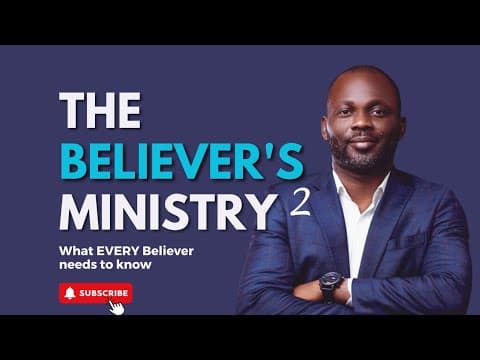 The Believer's Ministry | Part 2 | The 3 Ministries Of The Holy Spirit In You