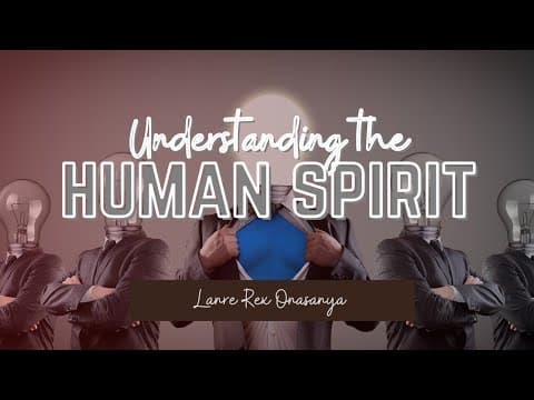 Word Up: Understanding The Human Spirit - Day 1