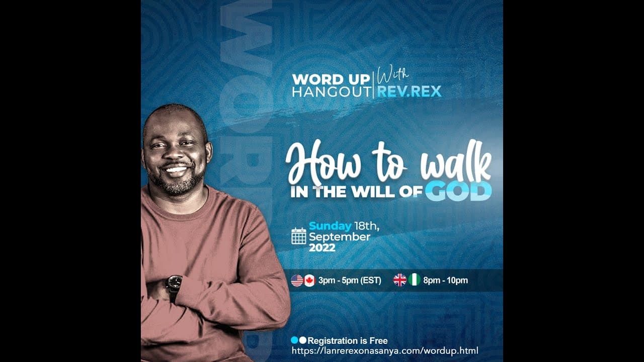 How To Walk In The Will Of God | Word Up